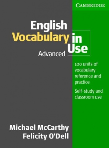 English Vocabulary in Use: Advanced - Michael McCarthy, Felicity O'Dell