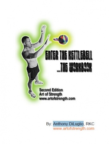 Enter the Kettlebell. The Workbook - Anthony DiLuglio