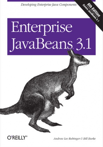 Enterprise JavaBeans 3.1. 6th Edition - Bill Burke, Lee Rubinger Andrew