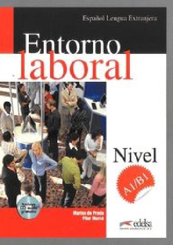 Entorno laboral Nivel A1/B1 - Marisa de Prada, Pilar Marce