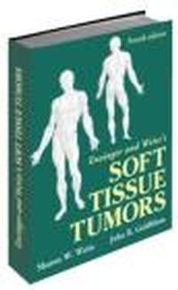 Enzinger & Weiss's Soft Tissue Tumors 4e - Sharon W. Weiss, John. R. Goldblum
