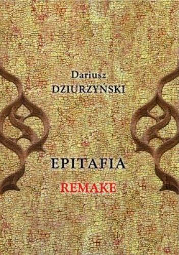 Epitafia. Remake - Dariusz Dziurzyński