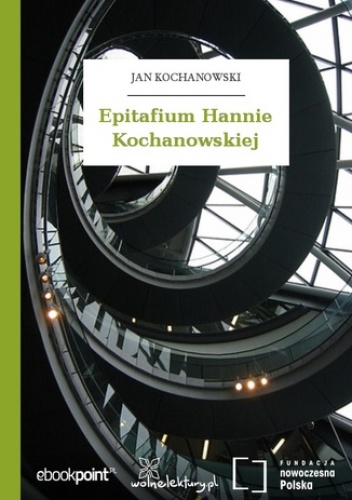 Epitafium Hannie Kochanowskiej - Jan Kochanowski