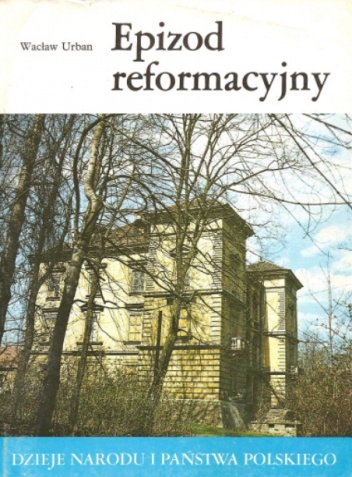 Epizod reformacyjny - Wacław Urban