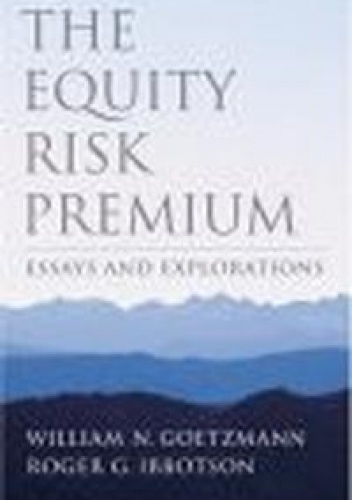 Equity Risk Premium - William N. Goetzmann, Roger G. Ibbotson