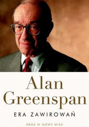 Era zawirowań - Alan Greenspan