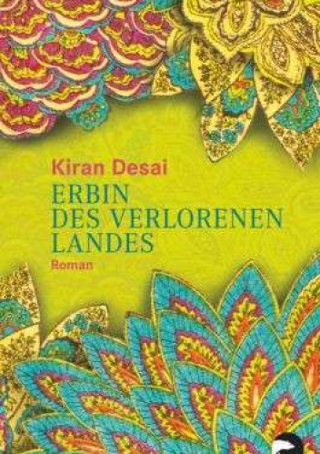 Erbin des verlorenen Landes - Kiran Desai