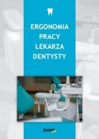 Ergonomia pracy lekarza dentysty