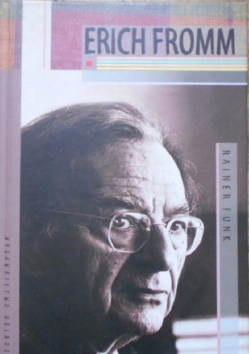 Erich Fromm - Funk Rainer