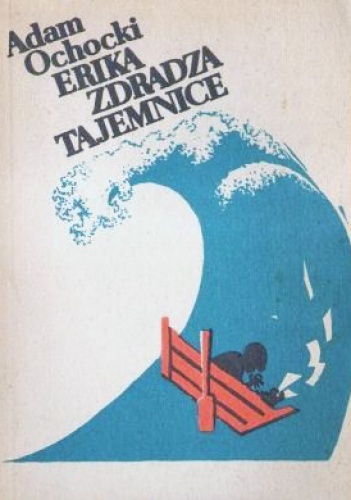 Erika zdradza tajemnice - Adam Ochocki