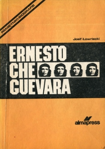 Ernesto Che Guevara - Josif Ławriecki