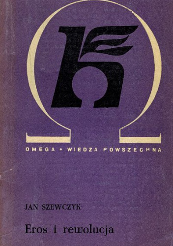 Eros i rewolucja - Jan Szewczyk
