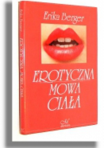 Erotyczna mowa ciała - Erika Berger