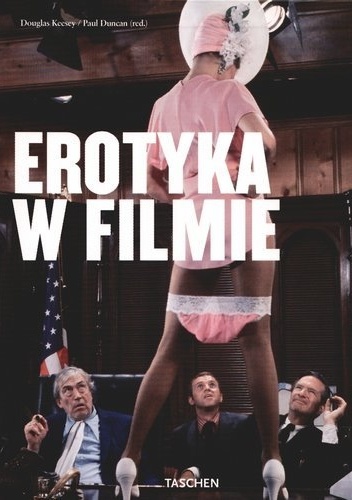 Erotyka w filmie - Paul Duncan, Douglas Keesey