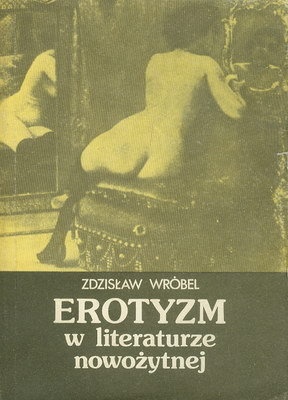 Erotyzm w literaturze nowożytnej - Zdzisław Wróbel