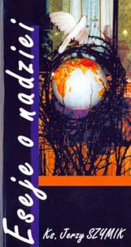 Eseje o nadziei - Jerzy Szymik
