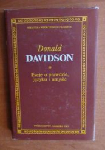 Eseje o prawdzie, języku i umyśle - Donald Davidson