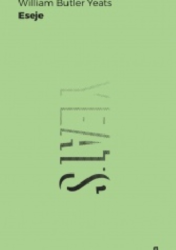 Eseje - William Butler Yeats