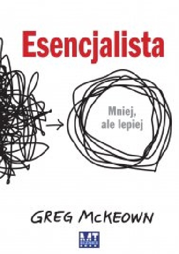 Esencjalista - Greg McKeown