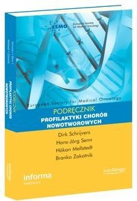 ESMO Podręcznik profilaktyki chorób nowotworowych. - praca zbiorowa