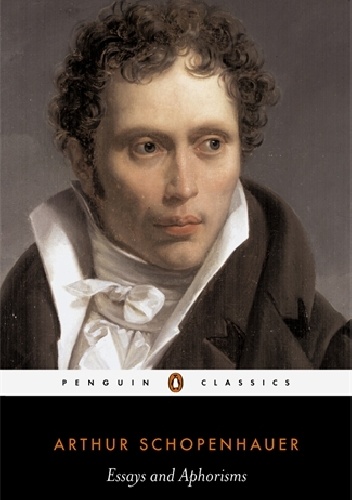 Essays and Aphorisms - Arthur Schopenhauer