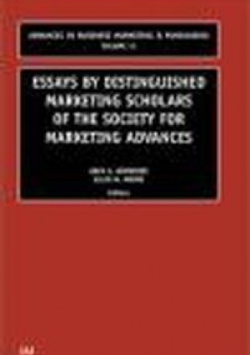 Essays by Distinguished Marketing Scholars of Society for M - Arch G. Woodside, Ellen M. Moore
