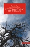 Estetyka obecności fenomenalnej - Martin Seel