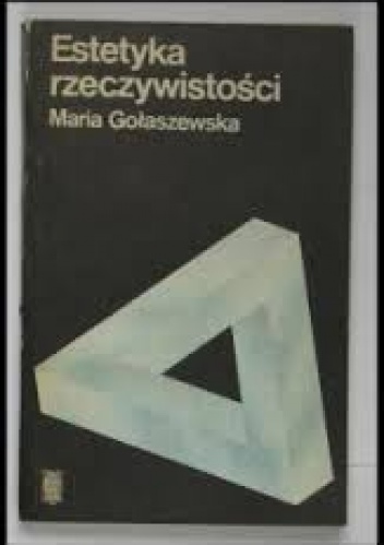 Estetyka rzeczywistości - Maria Gołaszewska