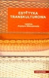 Estetyka transkulturowa - Krystyna Wilkoszewska