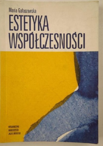 Estetyka współczesności - Maria Gołaszewska