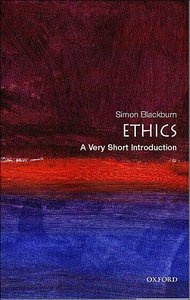 Ethics: A Very Short Introduction - Simon Blackburn
