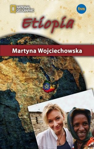 Etiopia - Martyna Wojciechowska