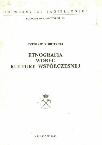 Etnografia wobec kultury współczesnej - Czesław Robotycki