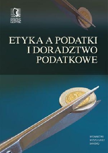 Etyka a podatki i doradztwo podatowe