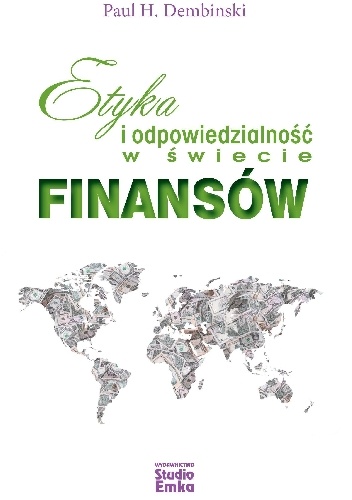 Etyka i odpowiedzialność w świecie finansów - Paul Dembinski