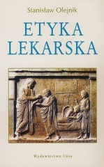 Etyka lekarska - Stanisław Olejnik