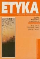 Etyka : świat wartości moralnych - praca zbiorowa