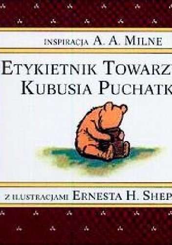 Etykietnik Towarzyski Kubusia Puchatka - Alan Alexander Milne
