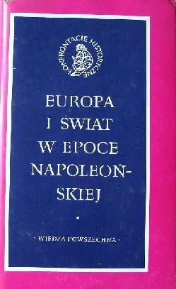 Europa i świat w epoce napoleońskiej