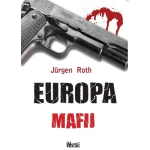 Europa mafii - Jürgen Roth