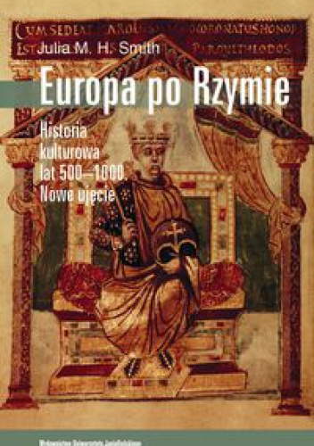 Europa po Rzymie - Julia M. H. Smith