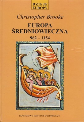 Europa średniowieczna 962-1154 - Christopher Brooke