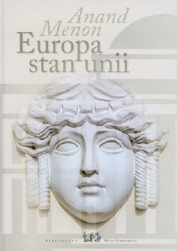 Europa stan unii - Anand Menon