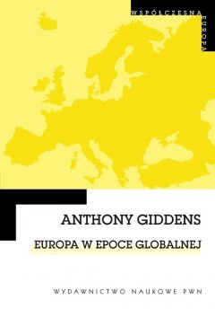 Europa w epoce globalnej - Anthony Giddens