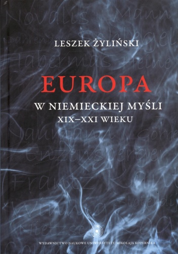 Europa w niemieckiej myśli XIX-XXI wieku - Leszek Żyliński
