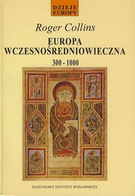 Europa wczesnośredniowieczna 300-1000 - Roger Collins