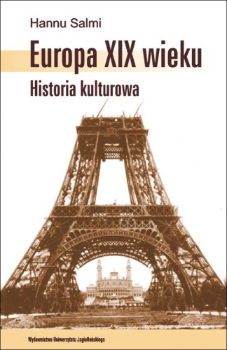 Europa XIX wieku. Historia kulturowa - Hannu Salmi