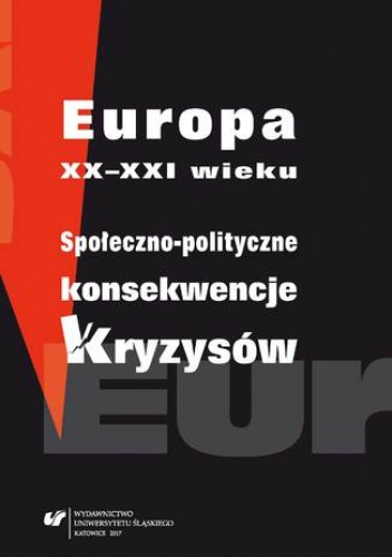 Europa XX-XXI wieku. Społeczno-polityczne konsekwencje kryzysów