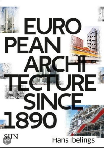 European Architecture since 1890 - Hans Ibelings
