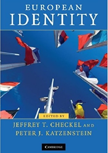 European Identity - Jeffrey Checkel, Peter Katzenstein